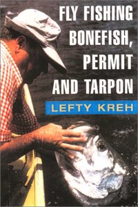 Fly Fishing Bonefish, Permit and Tarpon