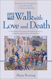 A Walk with Love and Death