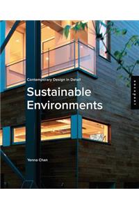 Contemporary Design in Detail: Sustainable Environments