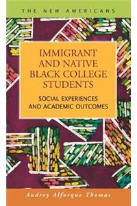 Immigrant and Native Black College Students