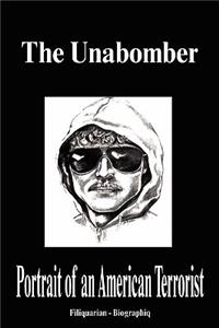 The Unabomber - Portrait of an American Terrorist (Biography)