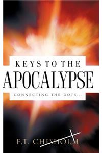 Keys to the Apocalypse