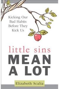 Little Sins Mean a Lot