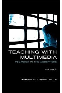 Teaching with Multimedia, Volume 2