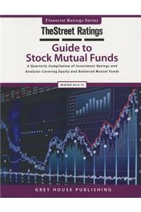 Thestreet Ratings Guide to Stock Mutual Funds, Winter 14/15