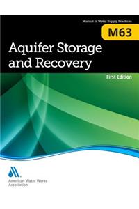 M63 Aquifer Storage and Recovery