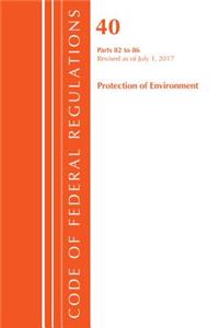 Code of Federal Regulations, Title 40: Parts 82-86 (Protection of Environment)