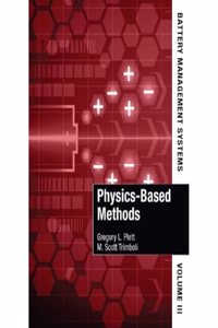 Battery Management Systems, Volume III: Physics-Based Methods