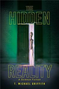 The Hidden Reality