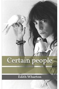 Certain people