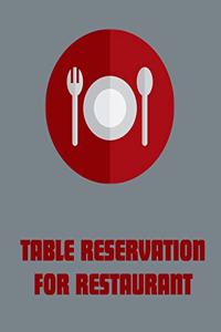 Table Reservation for Restaurant