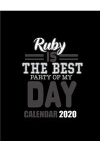 Ruby Is the Best Party of My Day Calendar 2020