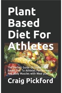 Plant Based Diet For Athletes