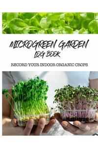 Microgreen Garden Log Book