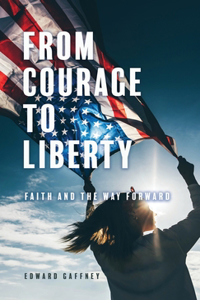 From Courage to Liberty