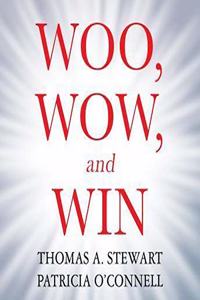 Woo, Wow, and Win