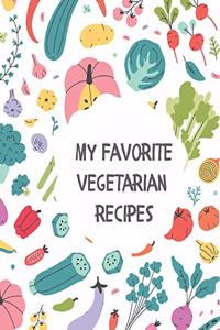 My Favorite Vegetarian Recipes