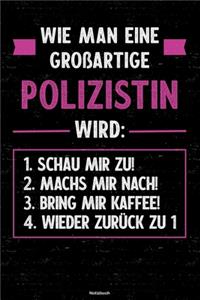 Wie man eine großartige Polizistin wird
