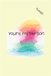 You're My Person