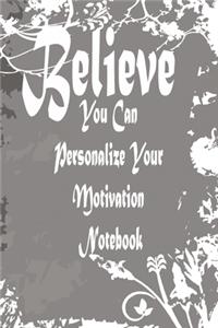 You Can Personalize Your Motivation Notebook