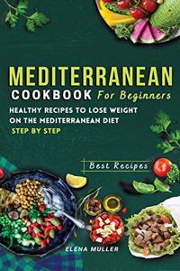Mediterranean Diet Cookbook For Beginners
