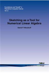 Sketching as a Tool for Numerical Linear Algebra