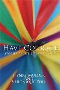 Have Courage