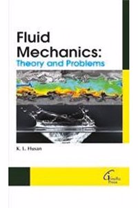 Fluid Mechanics : Theory and Problems