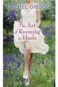 The Art of Running in Heels