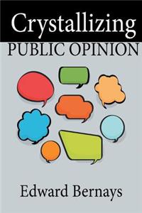 Crystallizing Public Opinion