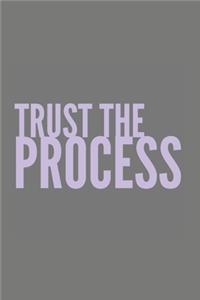 Trust the process