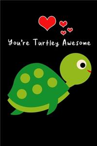 You're Turtley Awesome