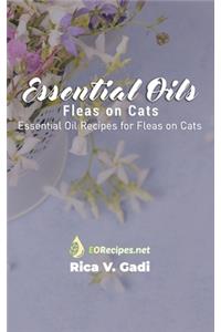Essential Oils for Fleas on Cats