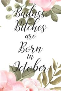 Badass Bitches are Born in October