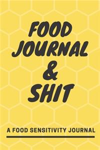 Food Journal and Shit