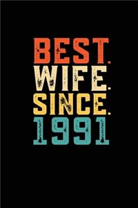 Best. Wife. Since. 1991: Daily journal 100 page 6 x 9 Retro 28th Wedding Anniversary notebook for Her to jot down ideas and notes