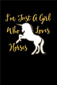 Just A Girl Who Loves Horses