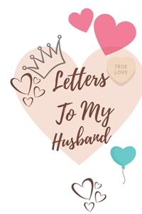 Letters To My Husband