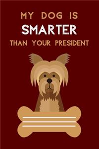 My Dog Is Smarter Than Your President