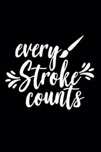 Every Stroke Counts