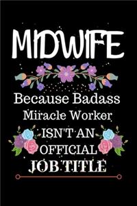Midwife Because Badass Miracle Worker Isn't an Official Job Title