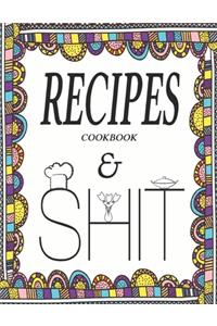 Recipes Cookbook & Shit