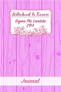 Sisterhood Is Forever Sigma Phi Lambda