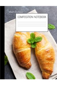 basil croissant Composition Notebook