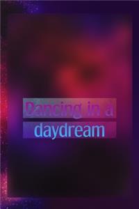 Dancing In A Daydream