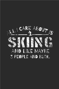 All I Care About Is Skiing