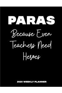 Paras Because Even Teachers Need Heroes 2020 Weekly Planner