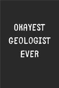 Okayest Geologist Ever