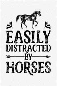 Easily Distracted by Horses