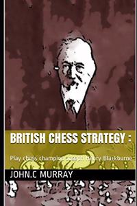 British Chess Strategy